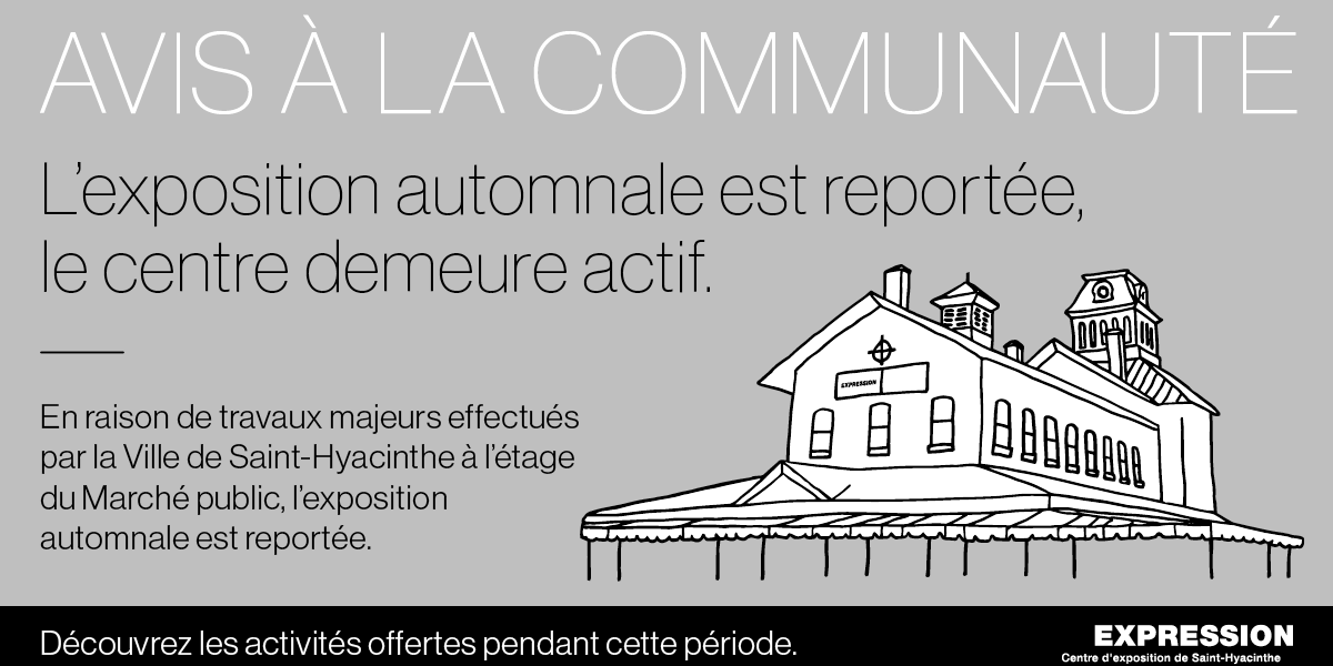 L’exposition automnale est reportée, le centre demeure actif.